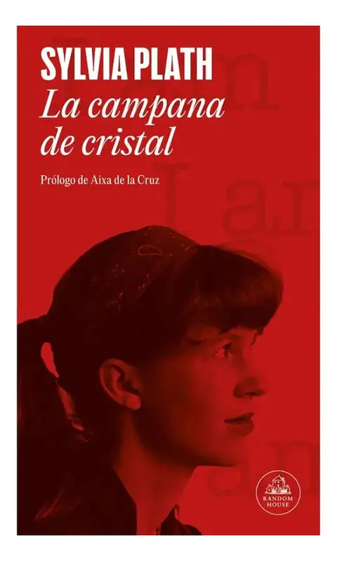 La Campana de Cristal - Sylvia Plath