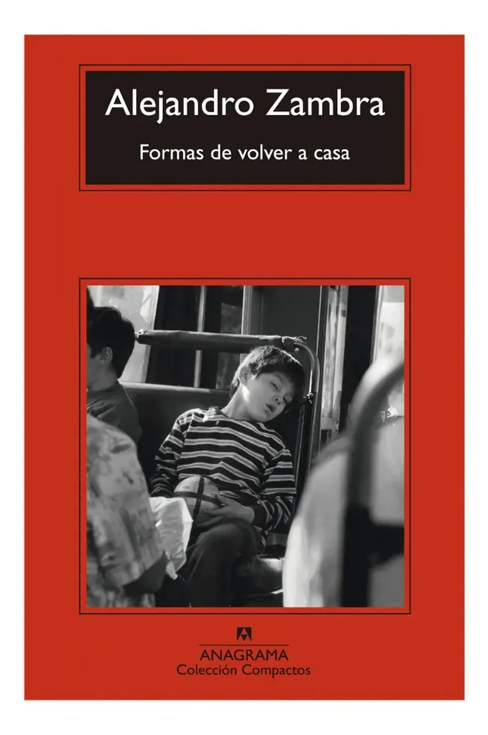 Formas de Volver a Casa - Alejandro Zambra 1
