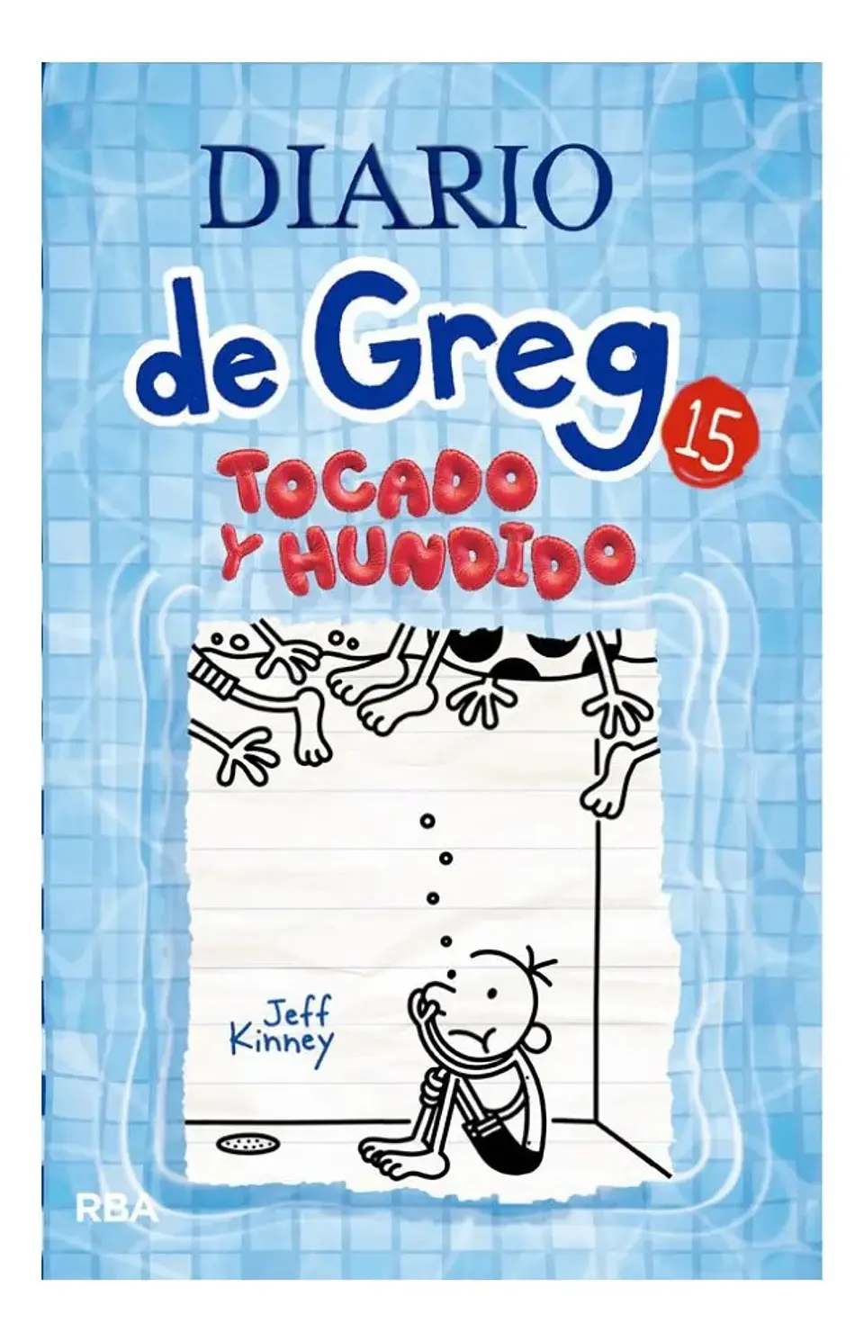 Diario de Greg 15 Tocado y Hundido - Jeff Kinney 1