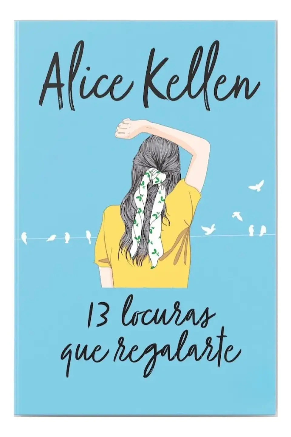 13 Locuras Que Regalarte - Alice Kellen 1