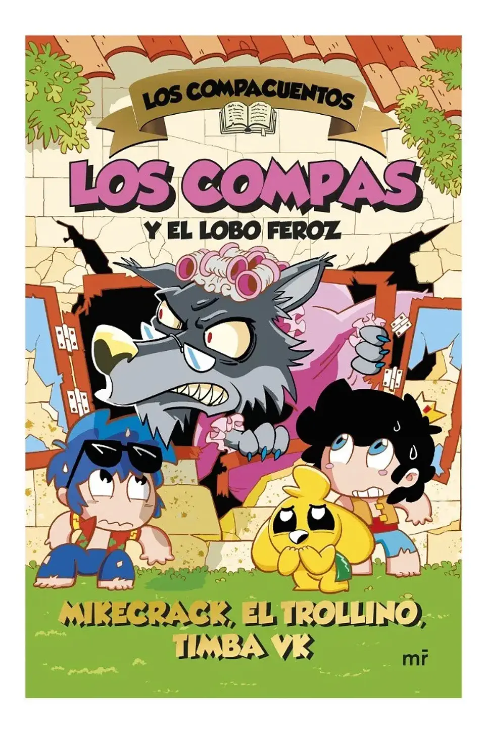 Los Compas y el Lobo Feroz - Mikecrack 1