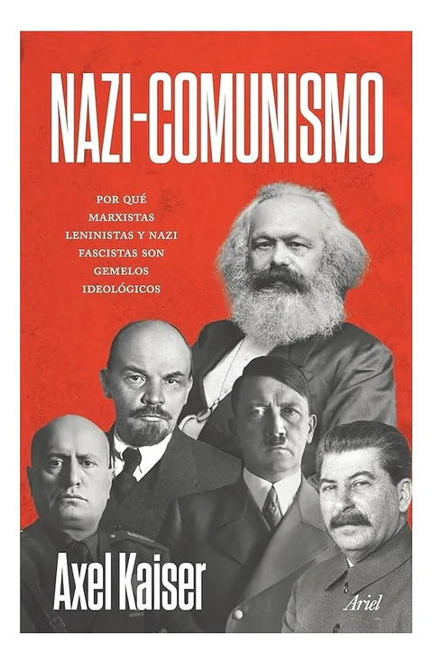 Nazi - Comunismo / Axel Kaiser