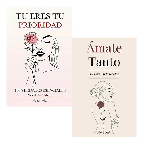 Pack Libros Tú Eres Tu Prioridad + Ámate Tanto