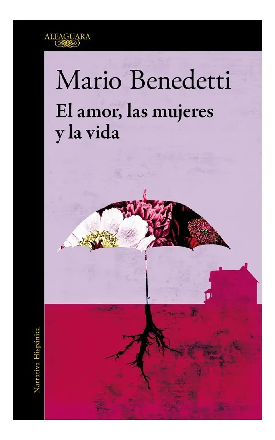 El Amor, las Mujeres y la Vida / Mario Benedetti 1