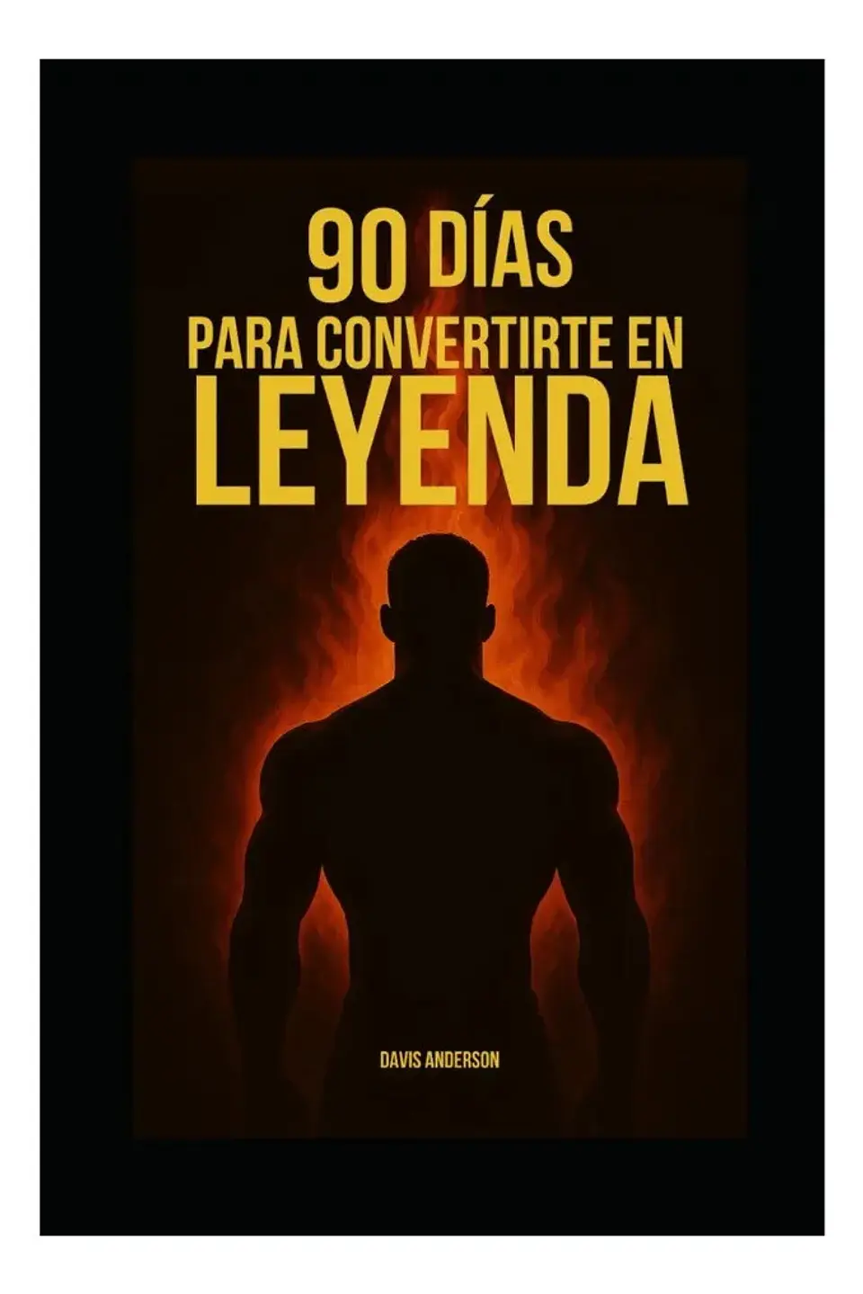 90 Días para Convertirte en Leyenda - Davis Anderson 1