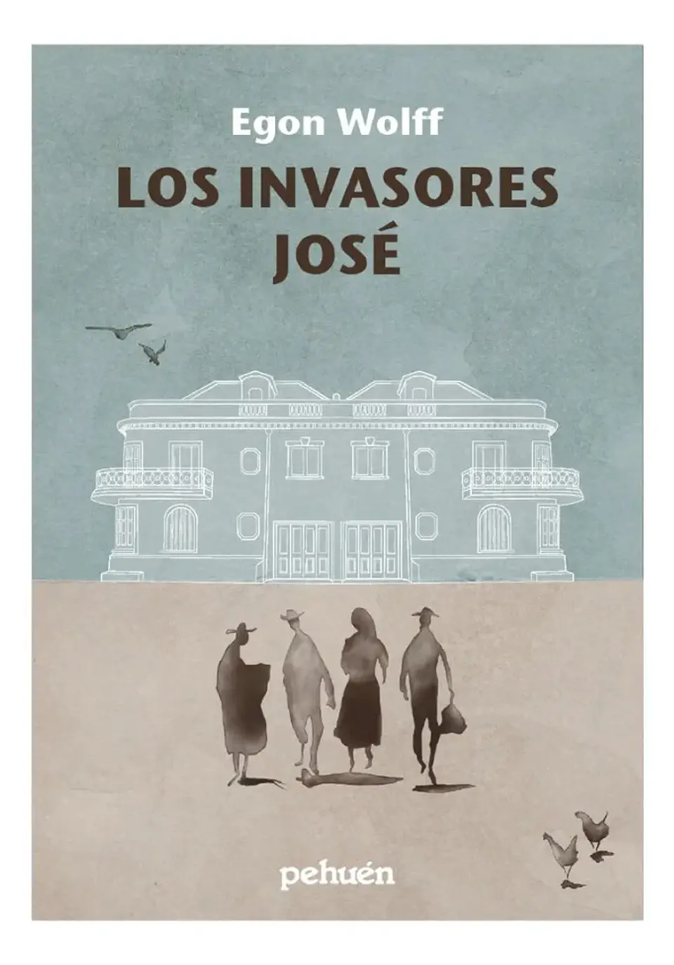 Los Invasores - Egon Wolff 1