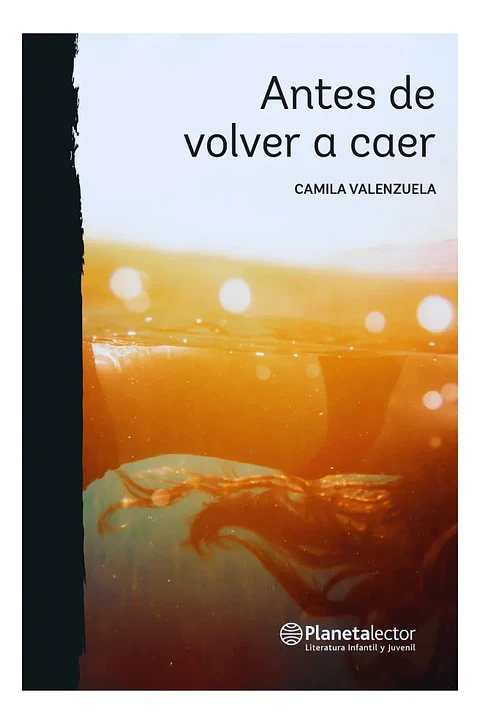 Antes de Volver a Caer - Camila Valenzuela