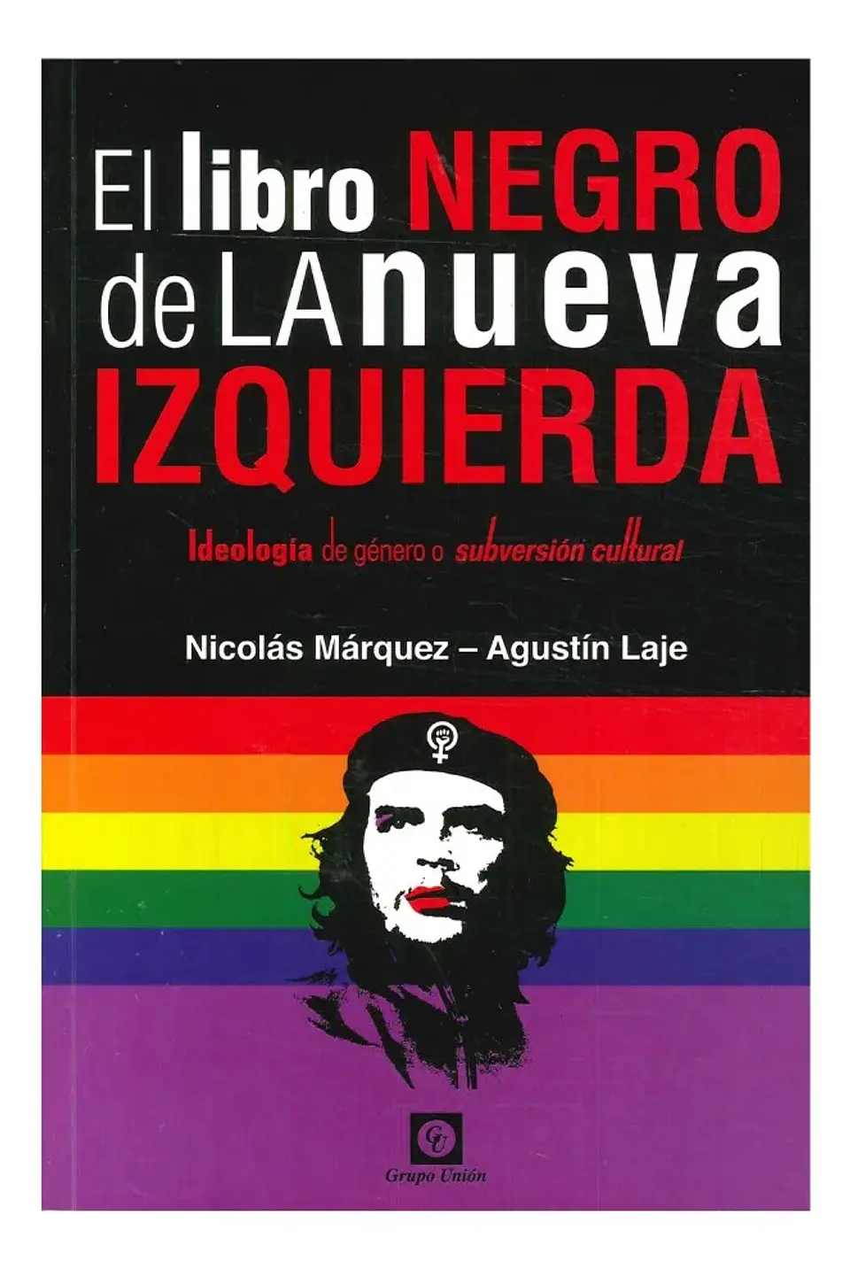 El Libro Negro de la Nueva Izquierda - Nicolás Márquez 1