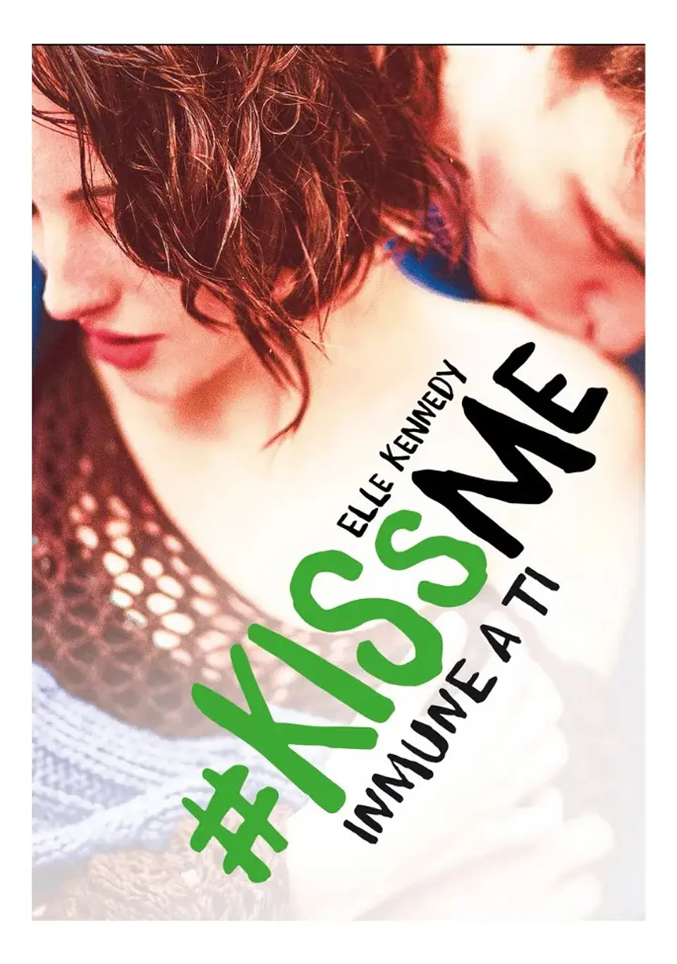 Kiss Me 3. Inmune a Ti - Elle Kennedy 1