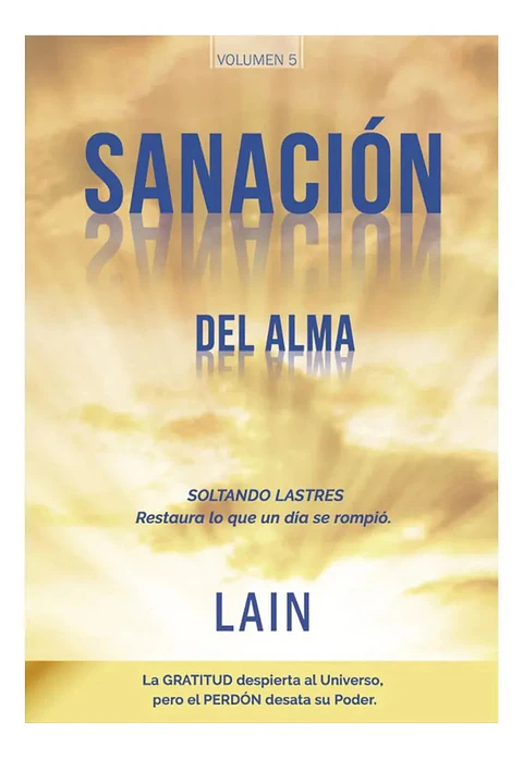 Sanación del Alma - Laín García Calvo