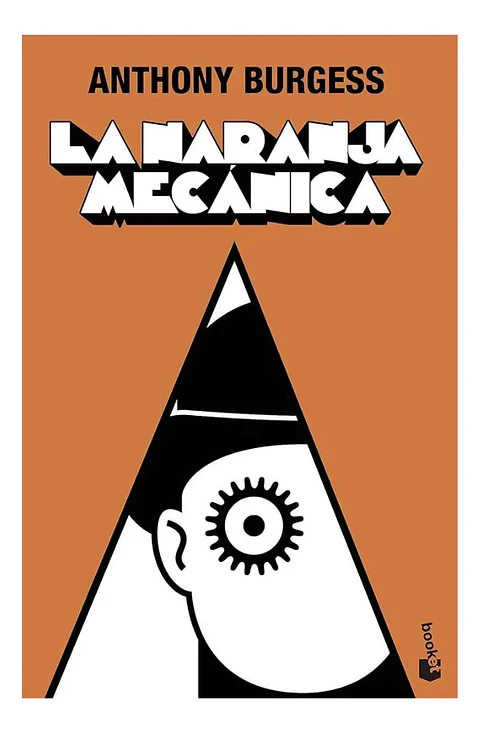 La Naranja Mecánica - Anthony Burgess