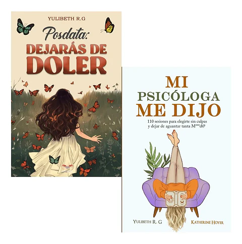 Posdata: Dejarás de Doler + Mi Psicóloga Me Dijo - Yulibeth