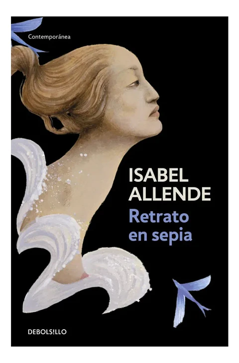 Retrato en Sepia - Isabel Allende