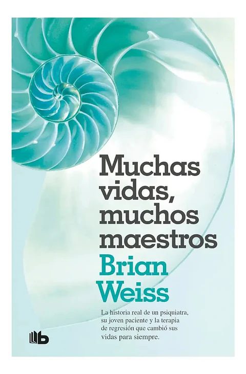 Muchas Vidas, Muchos Maestros - Brian Weiss