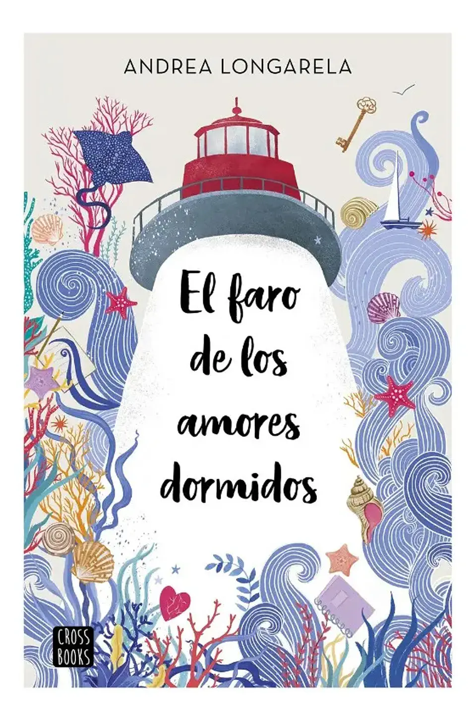 El Faro de los Amores Dormidos - Andrea Longarela 1