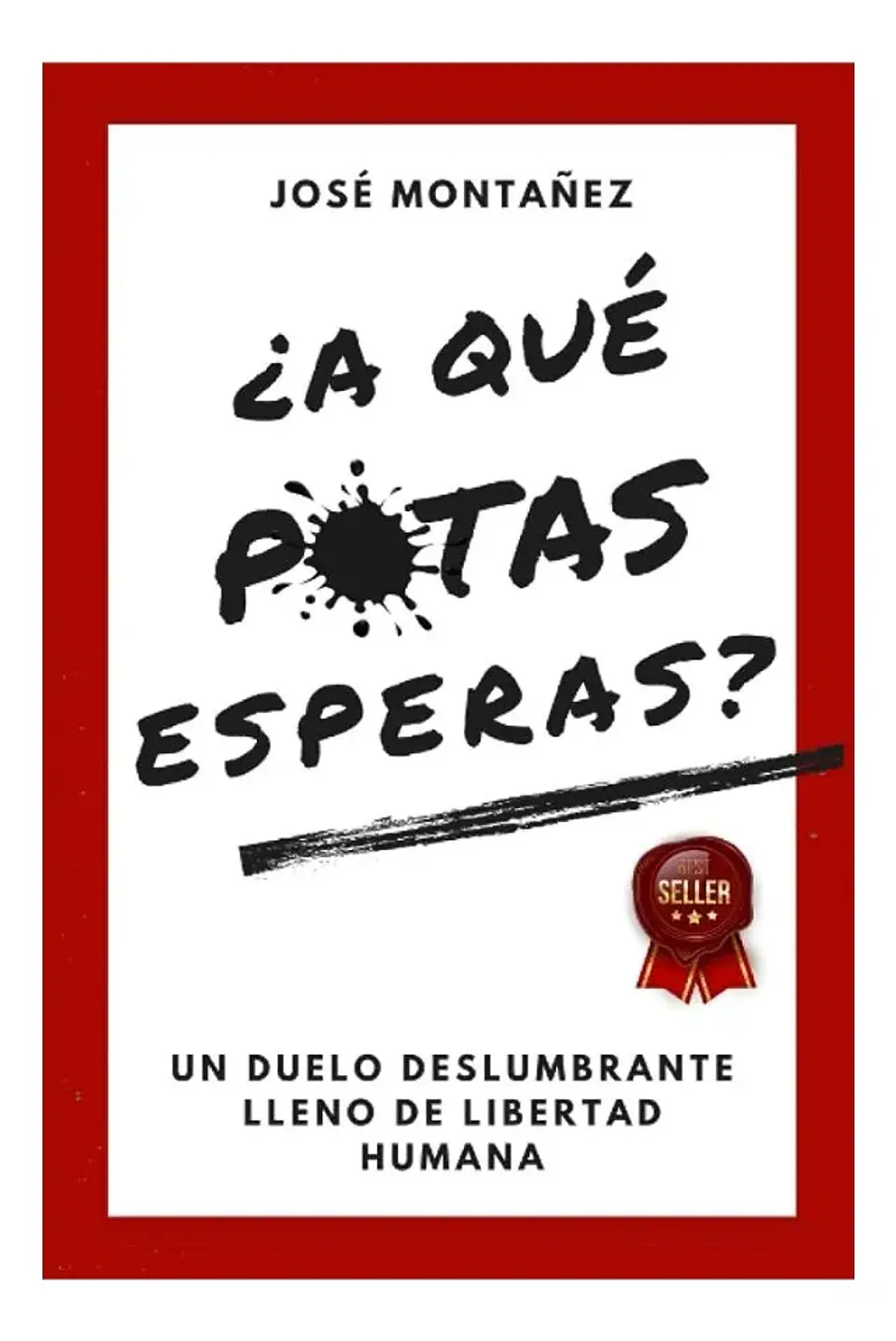 A Qué Putas Esperas - José Montañez 1
