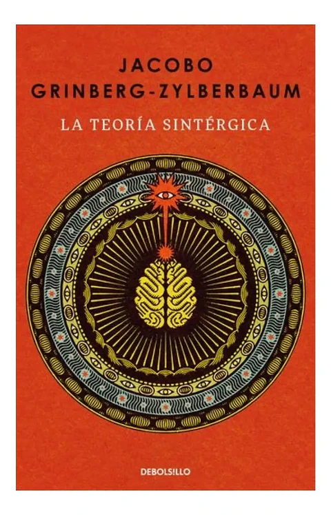 La Teoría Sintérgica - Jacobo Grinberg - Zylberbaum