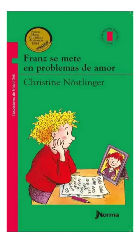 Franz Se Mete en Problemas de Amor - Christine Nöstlinger
