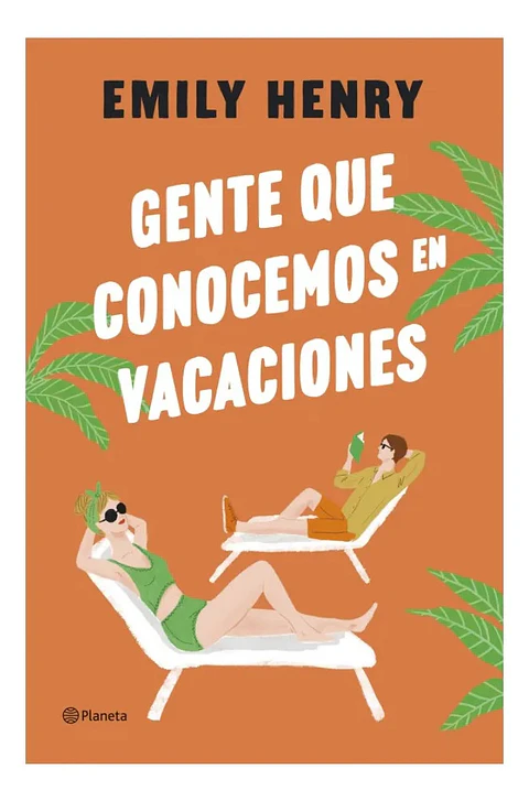 Gente Que Conocemos en Vacaciones - Emily Henry