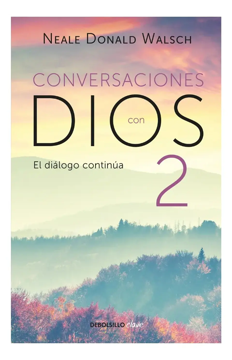 Conversaciones con Dios 2 - Neale Donald Walsch 1