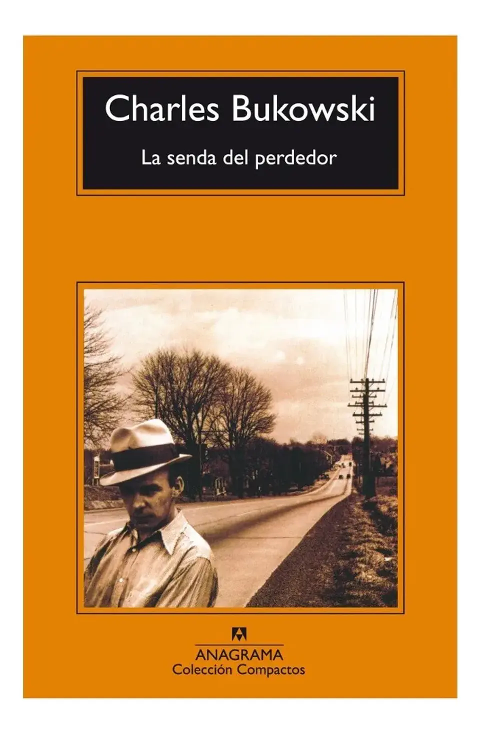 La Senda del Perdedor - Charles Bukowski 1