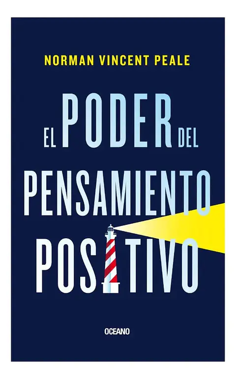 El Poder del Pensamiento Positivo - Norman Vincent Peale