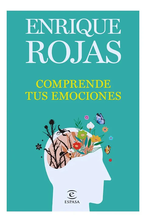 Comprende Tus Emociones - Enrique Rojas