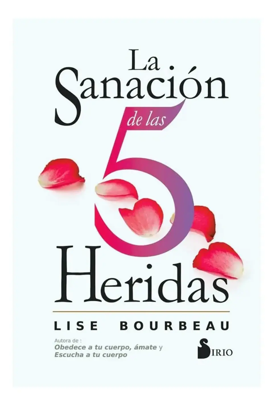 La Sanación de las 5 Heridas - Lise Bourbeau 1