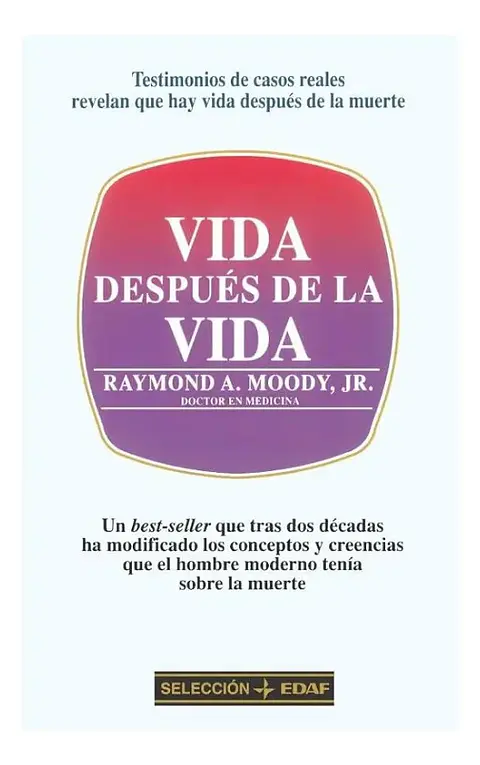 Vida Después de la Vida - Raymond A. Moody, Jr