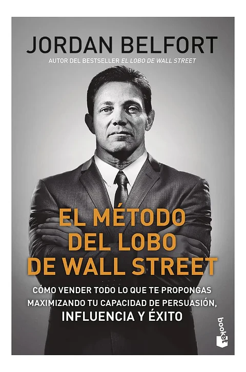 El Método del Lobo de Wall Street - Jordan Belfort