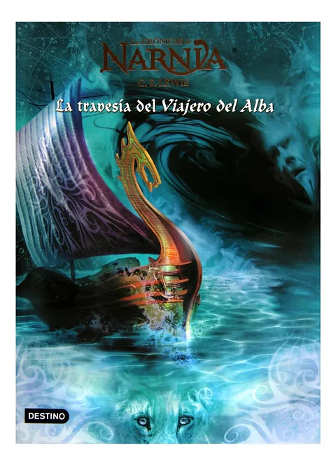 Las Crónicas de Narnia la Travesía del Viajero del Alba