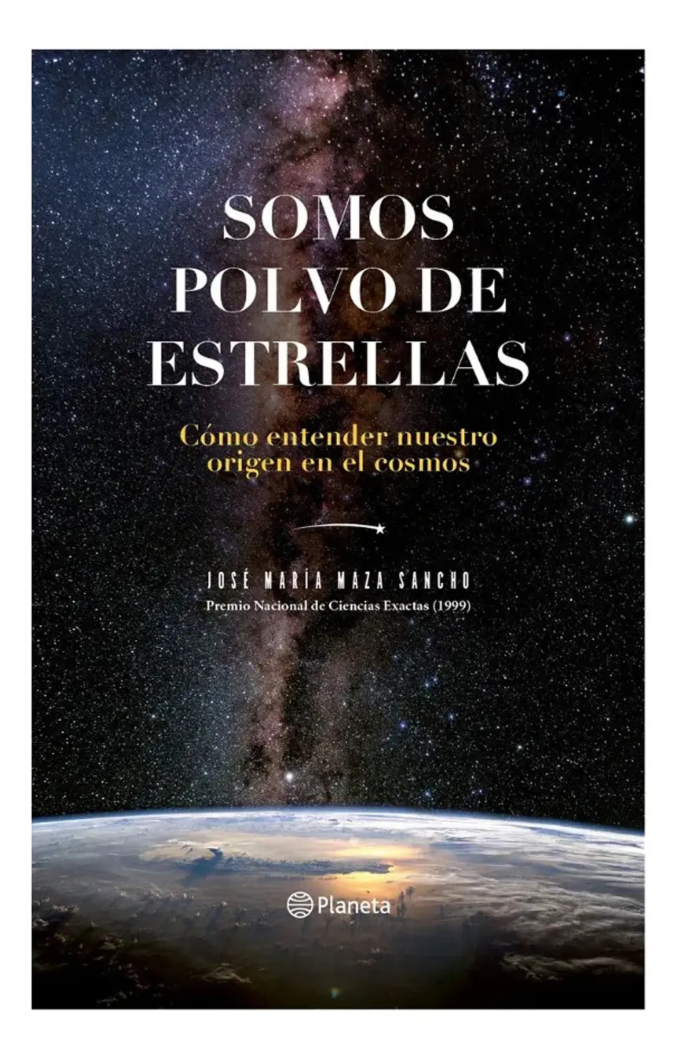 Somos Polvo de Estrellas - José María Maza Sancho 1