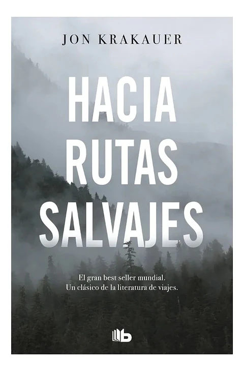 Hacia Rutas Salvajes - Jon Krakauer