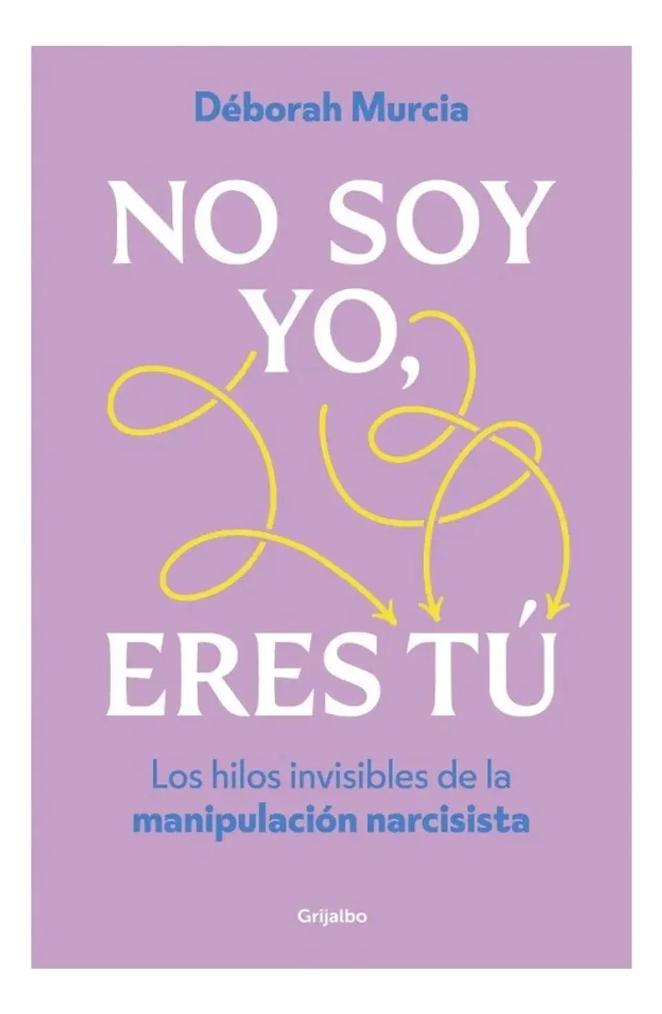 No Soy Yo, Eres Tú - Déborah Murcia 1