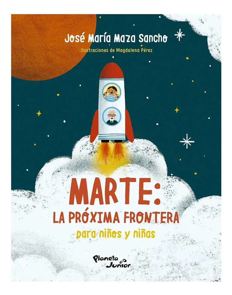 Marte: la Próxima Frontera para Niños y Niñas - José Maza 1