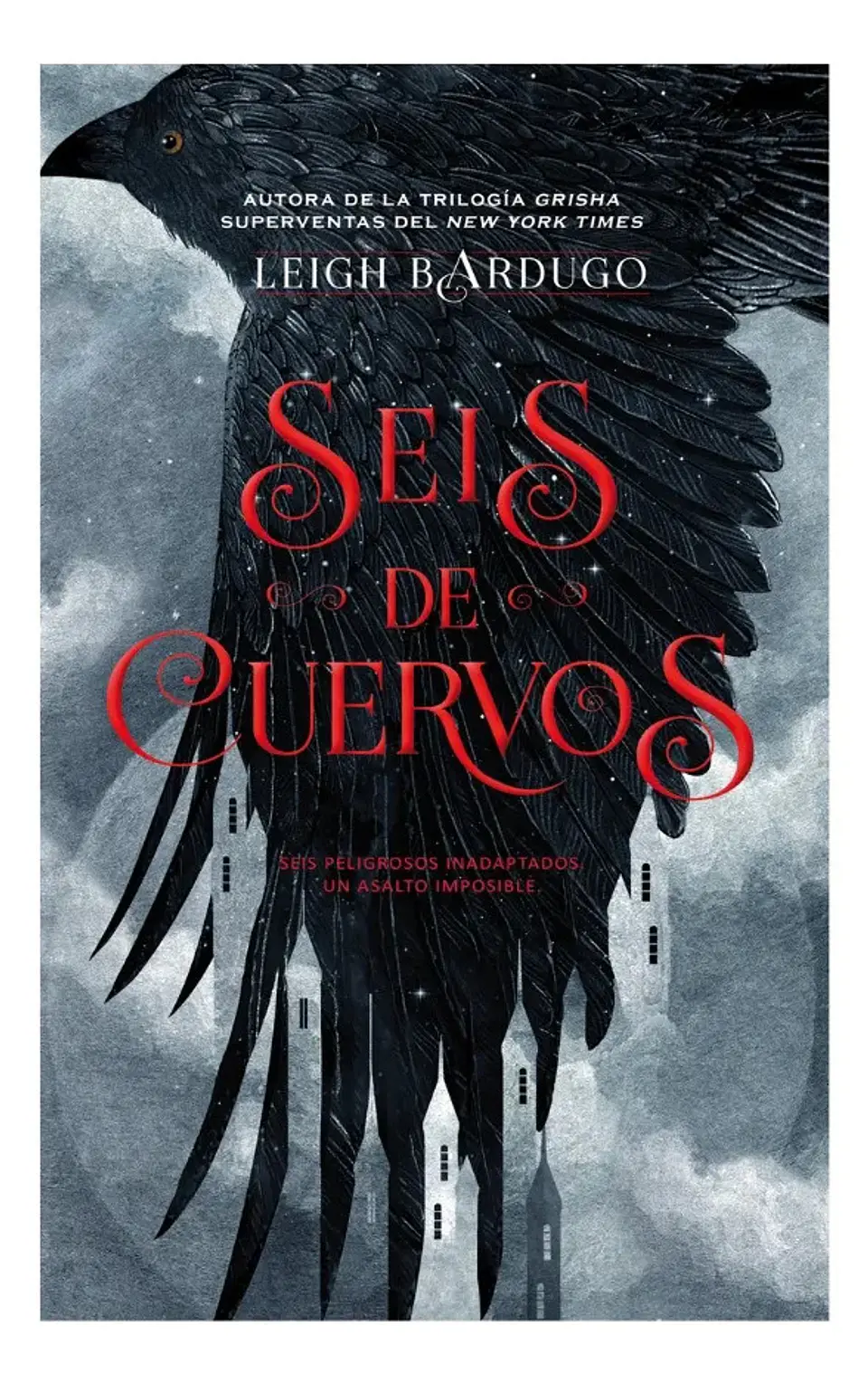 Seis de Cuervos - Leigh Bardugo 1
