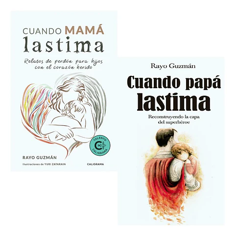 Cuando Mamá Lastima + Cuando Papá Lastima - Rayo Guzmán