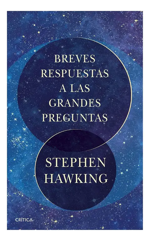 Breves Respuestas a las Grandes Preguntas / Stephen Hawking