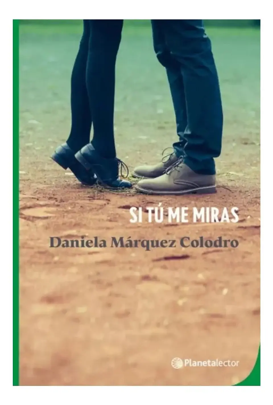 Si Tú Me Miras - Daniela Márquez Colodro 1