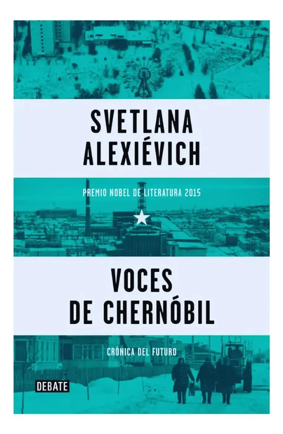 Voces de Chernóbil - Svetlana Alexiévich 1