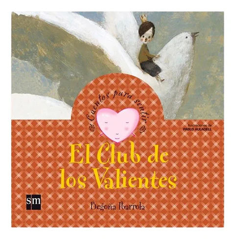 El Club de los Valientes - Begoña Ibarrola