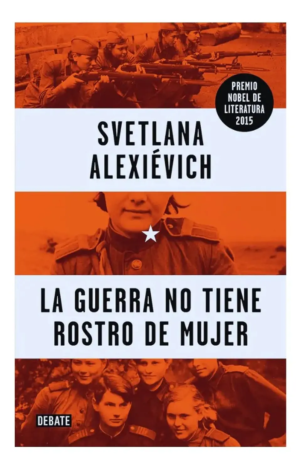 La Guerra No Tiene Rostro de Mujer - Svetlana Alexiévich 1