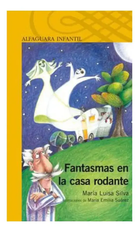 Fantasmas en la Casa Rodante - María Luisa Silva