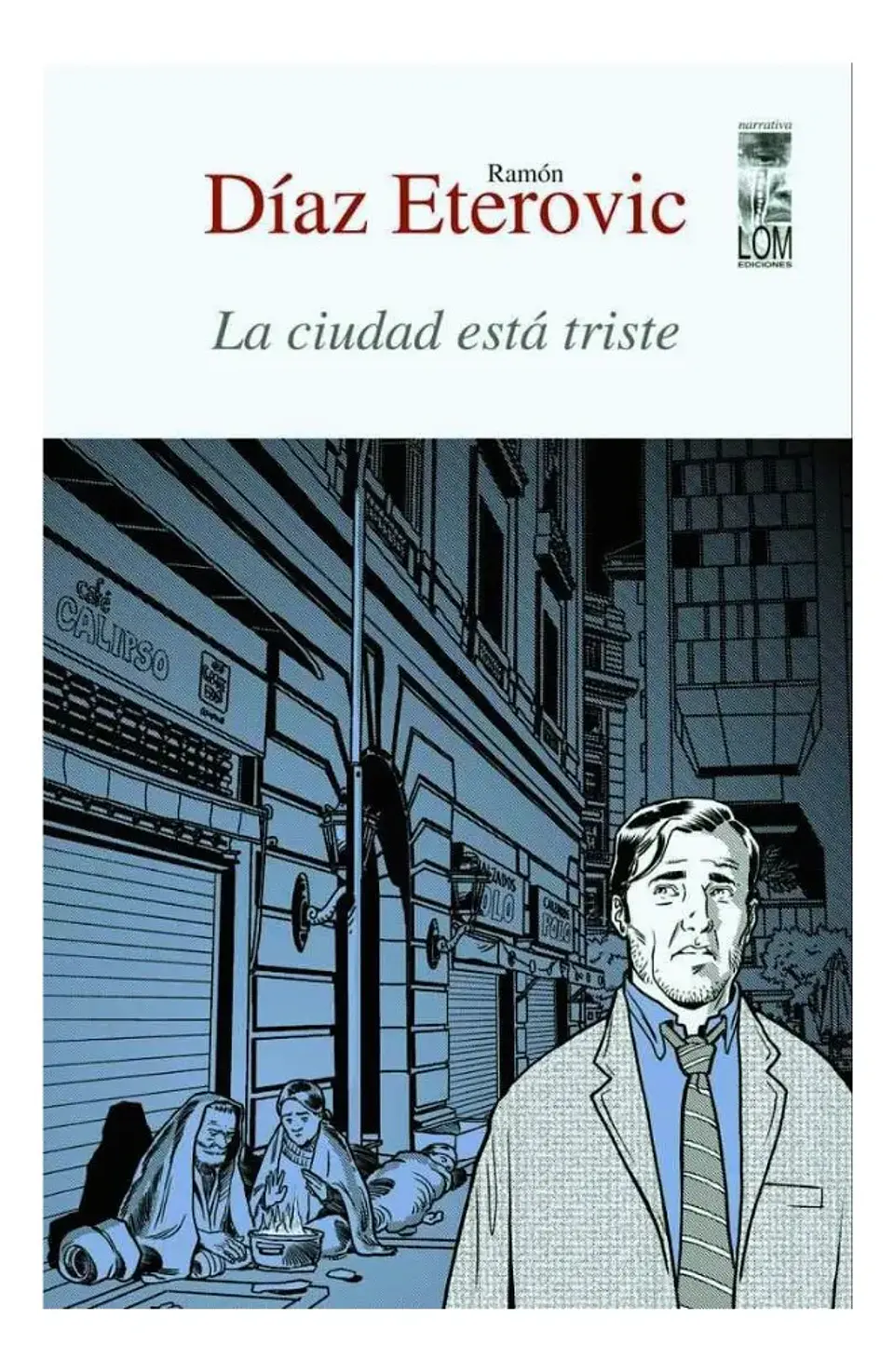 La Ciudad Está Triste - Ramón Díaz Eterovic 1