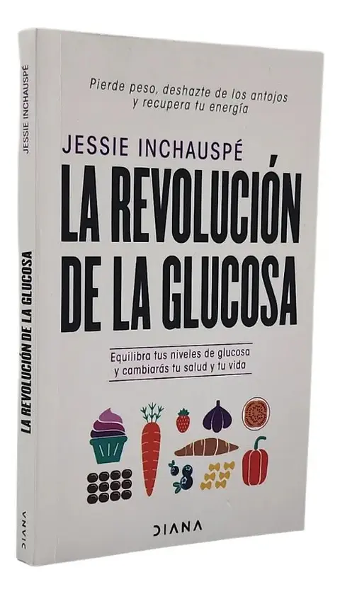 La Revolución de la Glucosa - Jessie Inchauspé