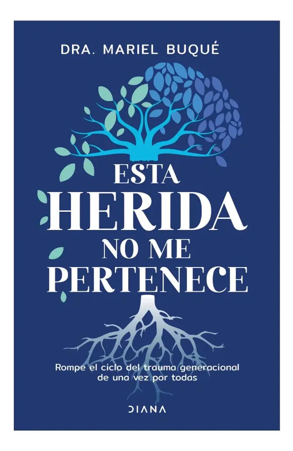 Esta Herida No Me Pertenece - Dra. Mariel Buqué 1