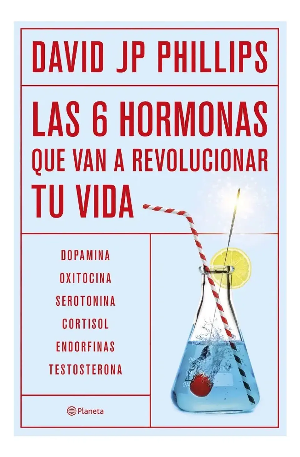 Las 6 Hormonas Que Van a Revolucionar Tu Vida - David Jp 1