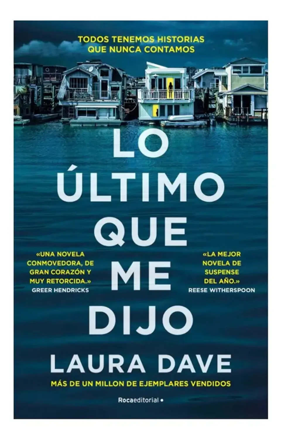 Lo Último Que Me Dijo - Laura Dave 1