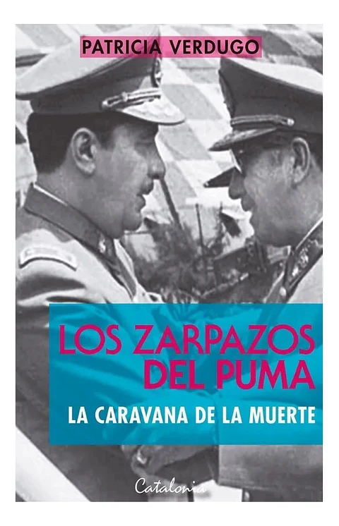 Los Zarpazos del Puma - Patricia Verdugo