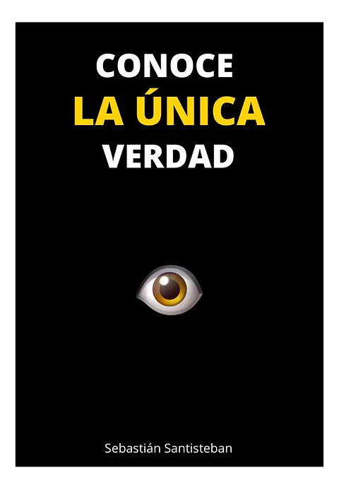 Conoce la Única Verdad - Consciencia Disruptiva